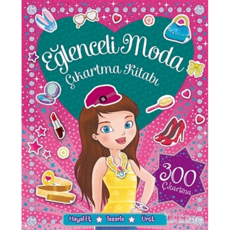 Eğlenceli Moda Çıkartma Kitabı Eğlenceli Moda Çıkartma Kitabı