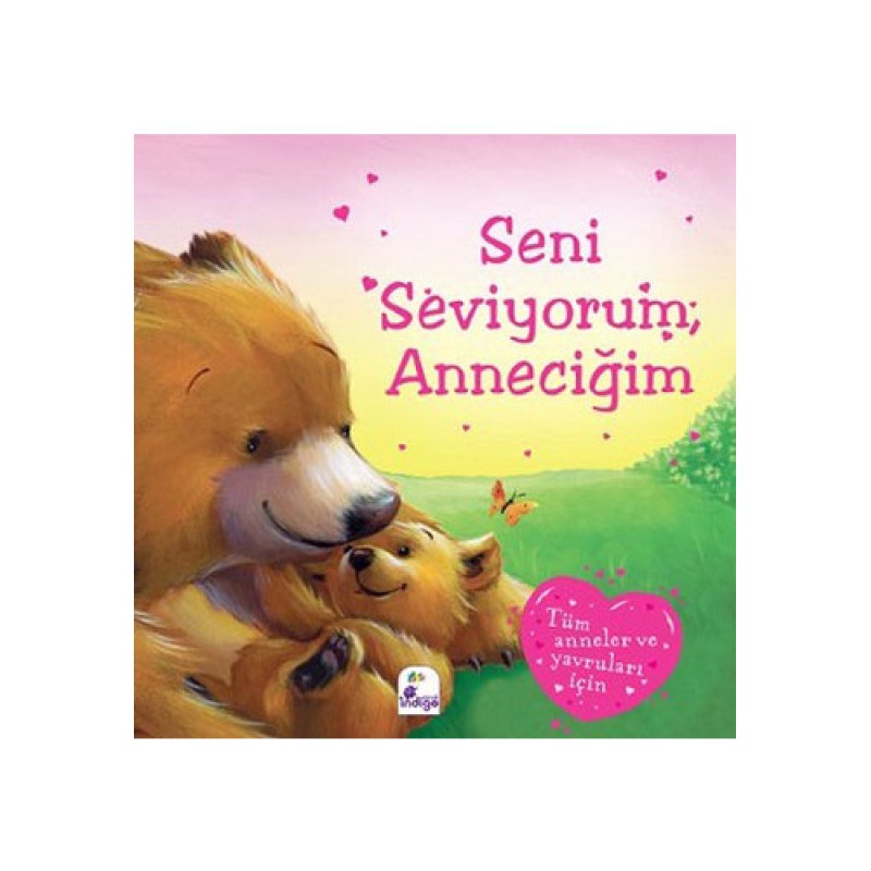 Seni Seviyorum; Anneciğim Seni Seviyorum; Anneciğim