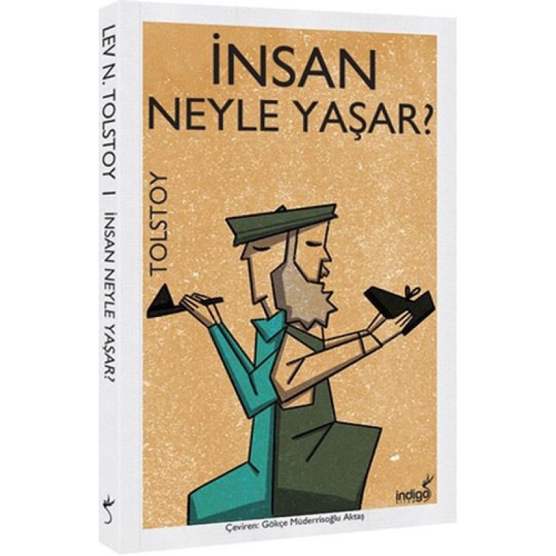 İnsan Neyle Yaşar?