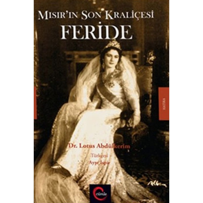 Mısır'ın Son Kraliçesi Feride Mısır'ın Son Kraliçesi Feride