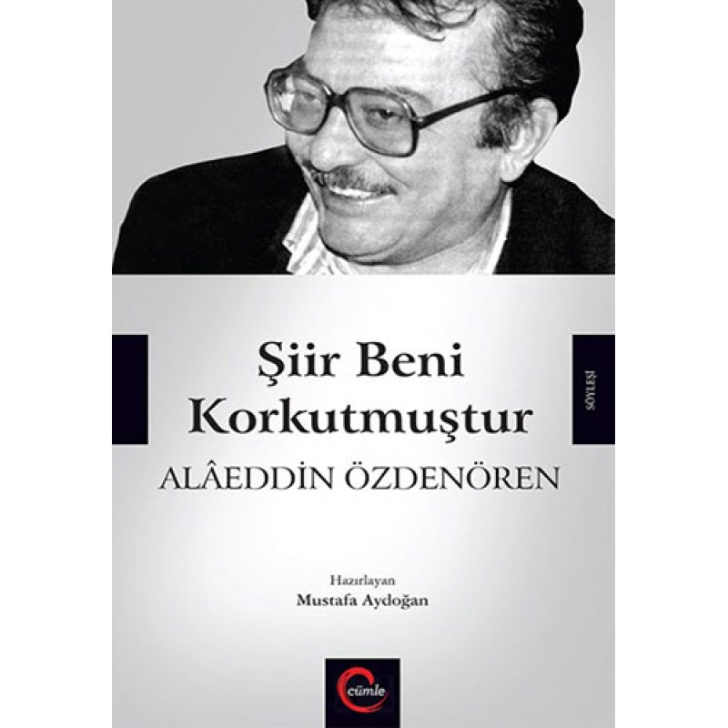 Şiir Beni Korkutmuştur Şiir Beni Korkutmuştur