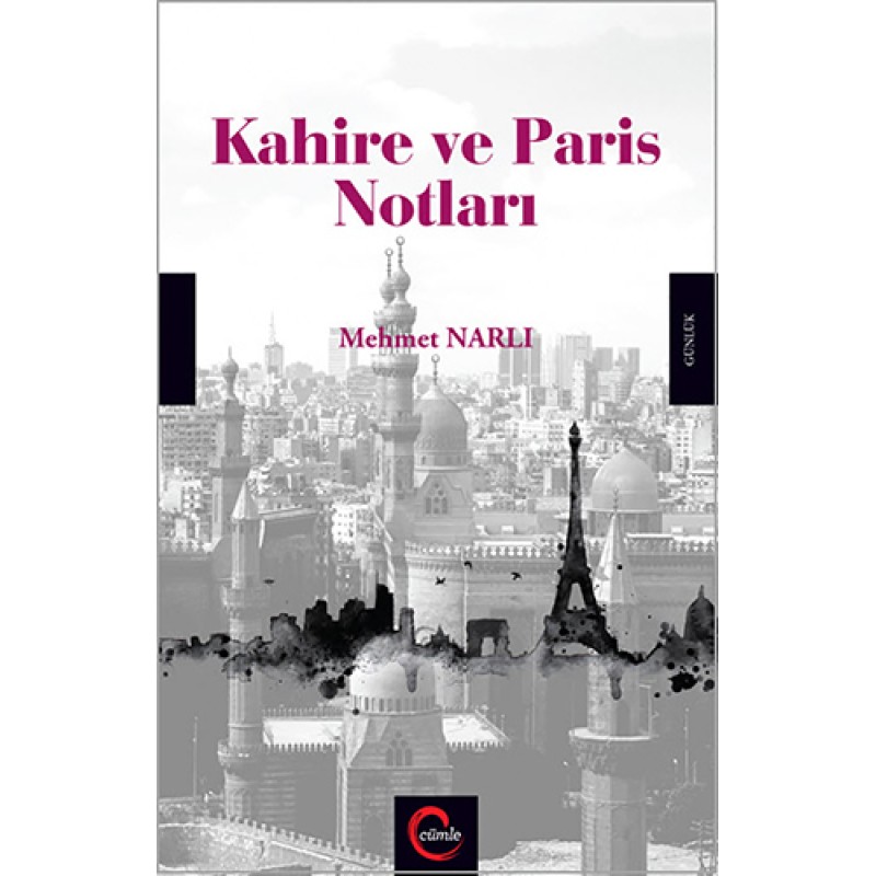 Kahire ve Paris Notları Kahire ve Paris Notları