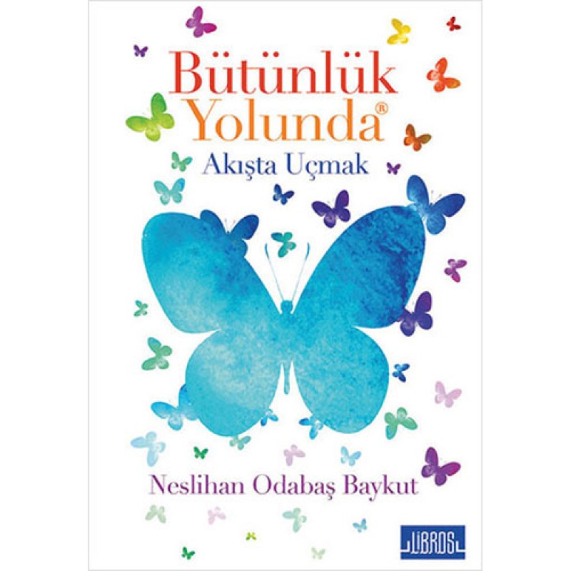 Bütünlük Yolunda Bütünlük Yolunda