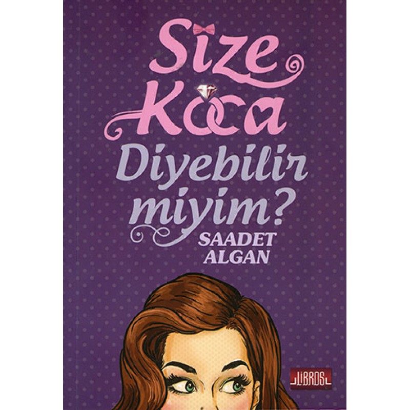 Size Koca Diyebilir miyim? Size Koca Diyebilir miyim?