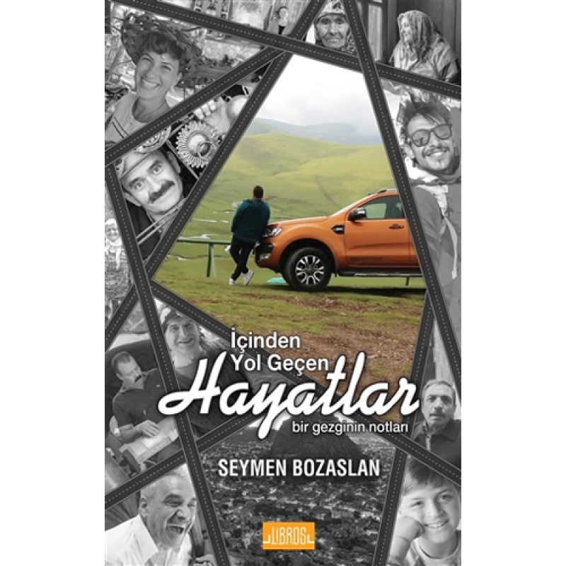 İçinden Yol Geçen Hayatlar İçinden Yol Geçen Hayatlar