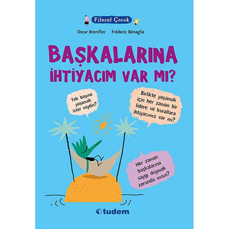 Filozof Çocuk - Başkalarına İhtiyacım Var mı? Filozof Çocuk - Başkalarına İhtiyacım Var mı?