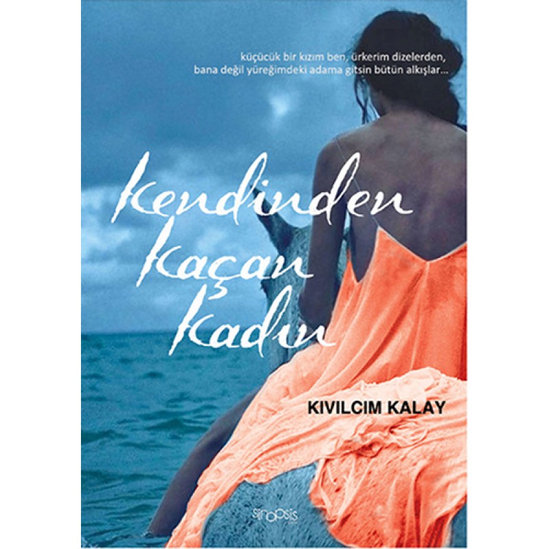 Kendinden Kaçan Kadın Kendinden Kaçan Kadın