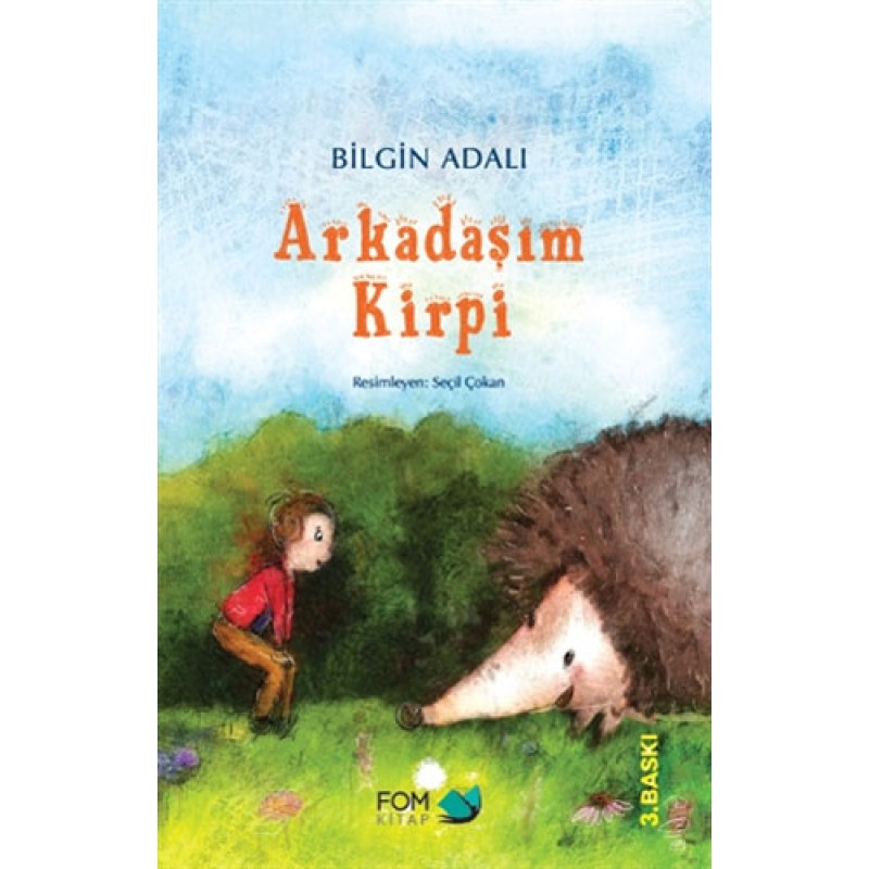 Arkadaşım Kirpi Arkadaşım Kirpi