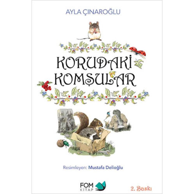 Korudaki Komşular Korudaki Komşular