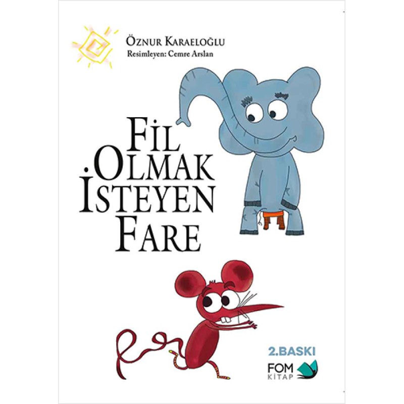 Fil Olmak İsteyen Fare Fil Olmak İsteyen Fare