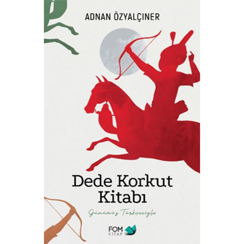 Dede Korkut Kitabı Dede Korkut Kitabı