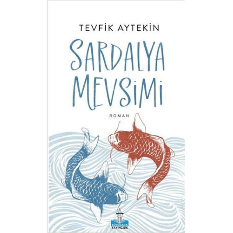 Sardalya Mevsimi Sardalya Mevsimi
