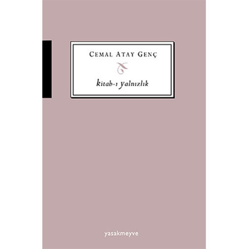 Kitab-ı Yalnızlık Kitab-ı Yalnızlık
