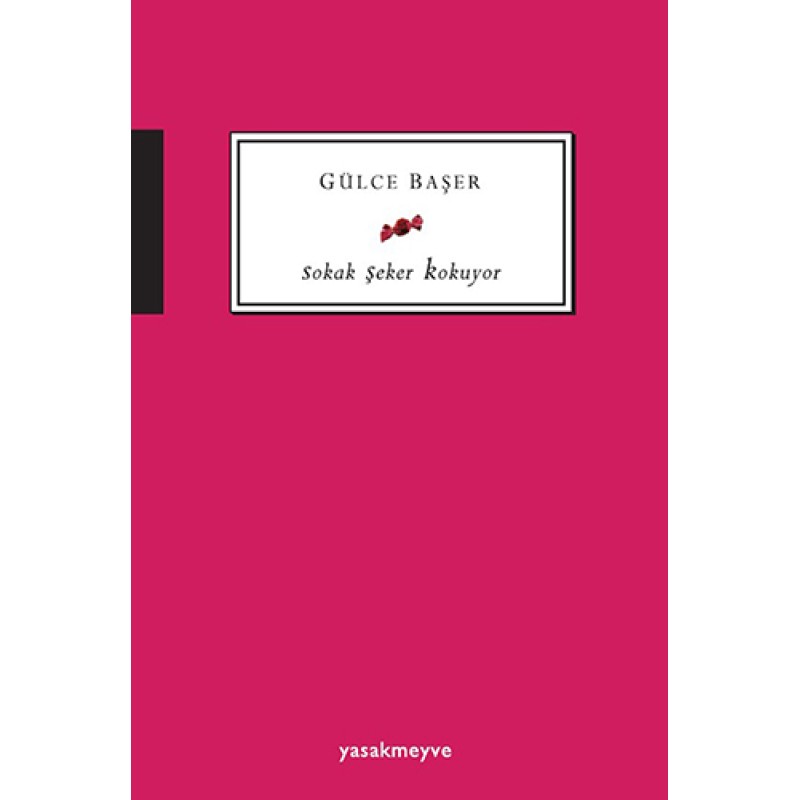 Sokak Şeker Kokuyor Sokak Şeker Kokuyor