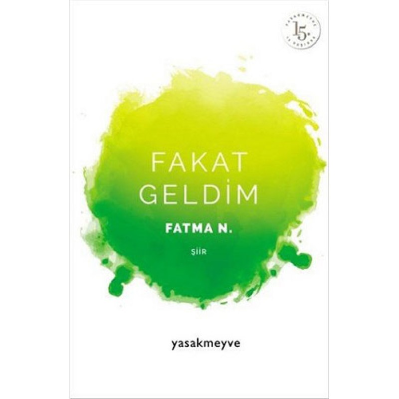 Fakat Geldim Fakat Geldim
