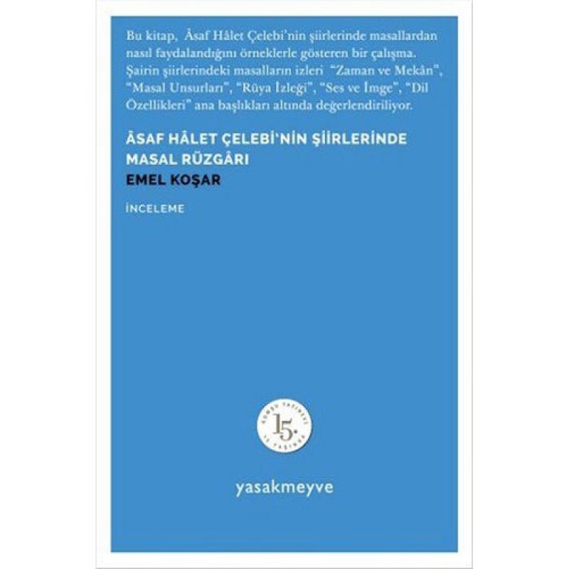 Asaf Halet Çelebi'nin Şiirlerinde Masal Rüzgarı Asaf Halet Çelebi'nin Şiirlerinde Masal Rüzgarı