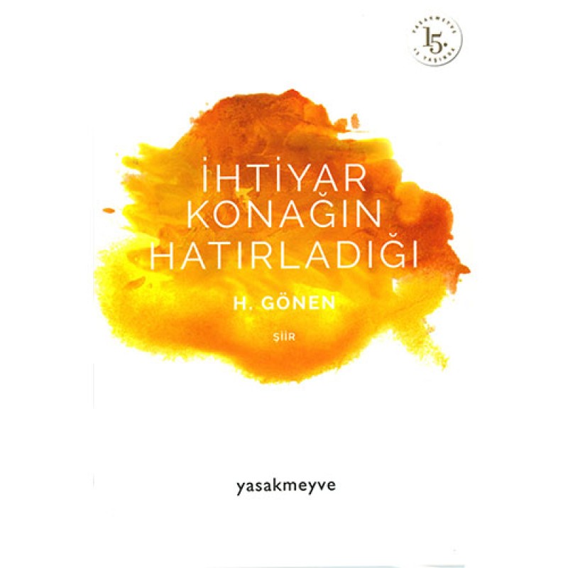 İhtiyar Konağın Hatırladığı İhtiyar Konağın Hatırladığı