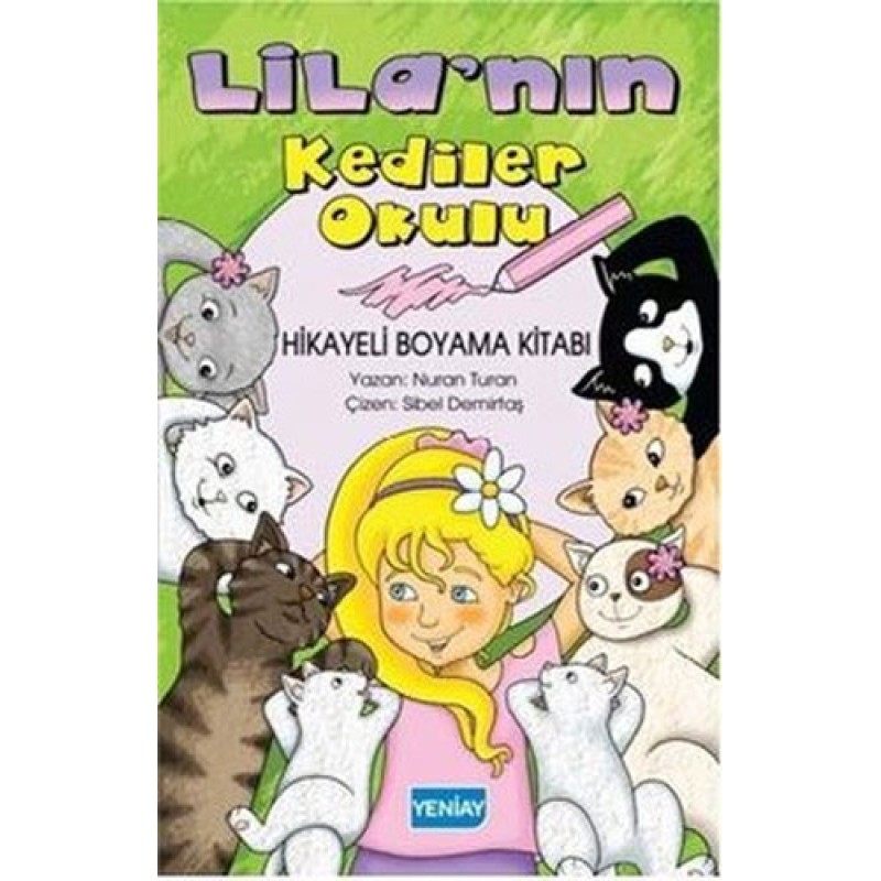 Lila'nın Kediler Okulu - Hikayeli Boyama Kitabı
