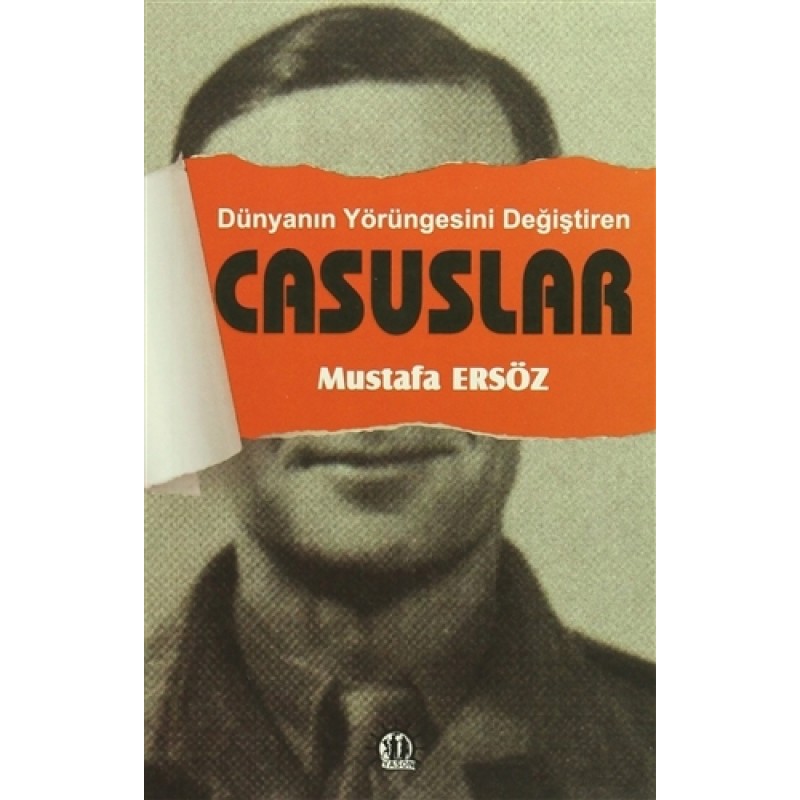 Dünyanın Yörüngesini Değiştiren Casuslar Dünyanın Yörüngesini Değiştiren Casuslar