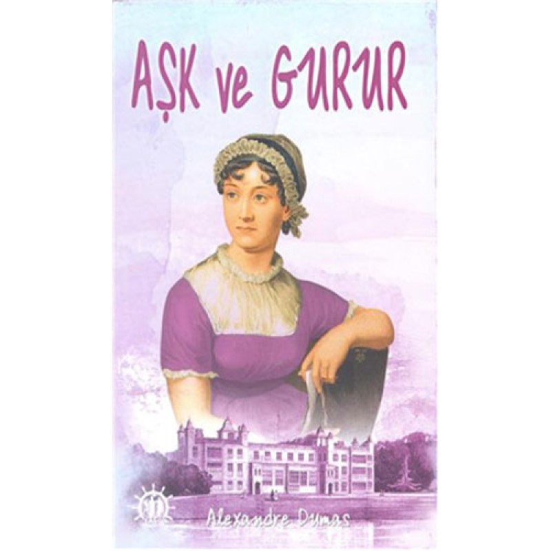 Aşk ve Gurur Aşk ve Gurur