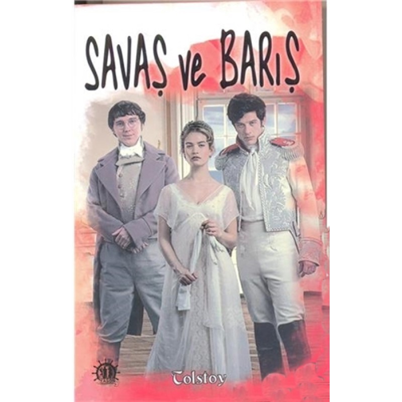 Savaş ve Barış Savaş ve Barış