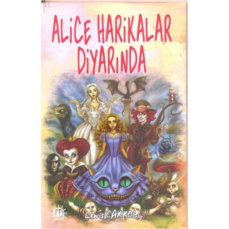 Alice Harikalar Diyarında Alice Harikalar Diyarında