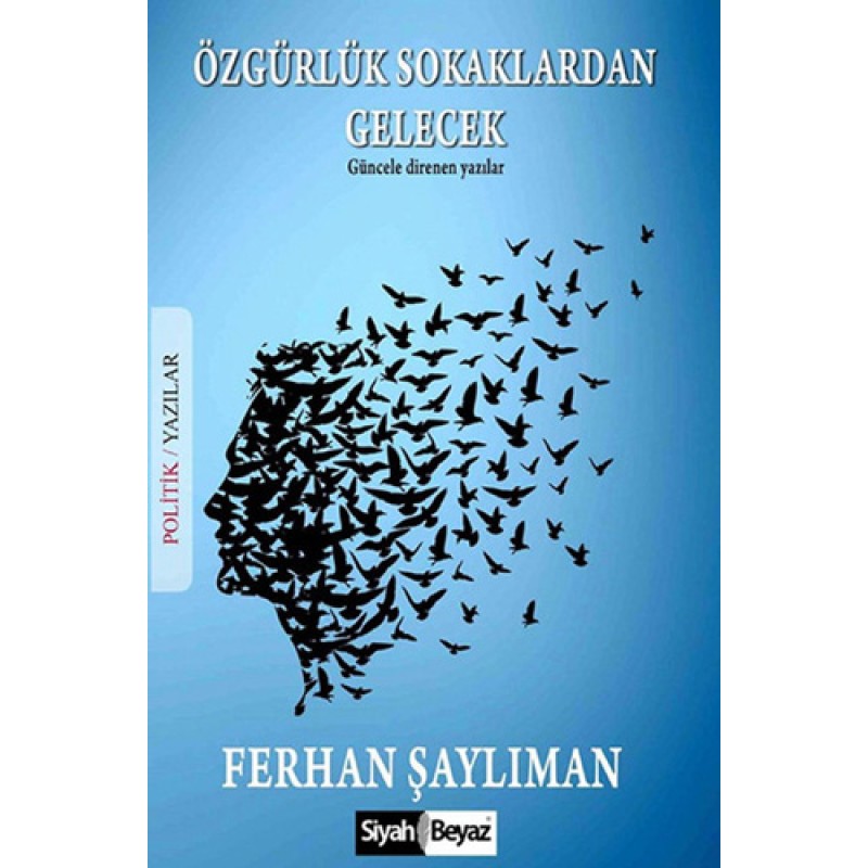 Özgürlük Sokaklardan Gelecek Özgürlük Sokaklardan Gelecek
