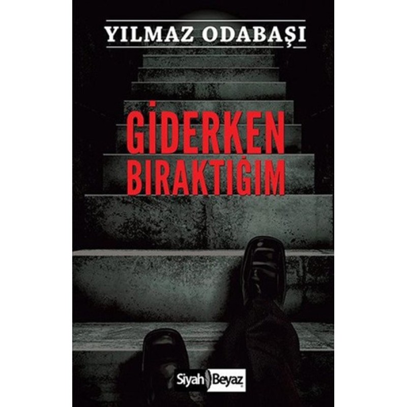 Giderken Bıraktığım Giderken Bıraktığım