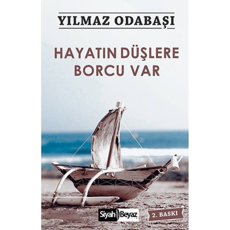 Hayatın Düşlere Borcu Var