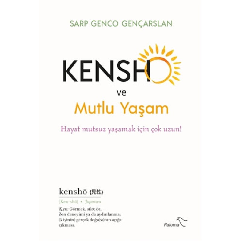 Kensho ve Mutlu Yaşam