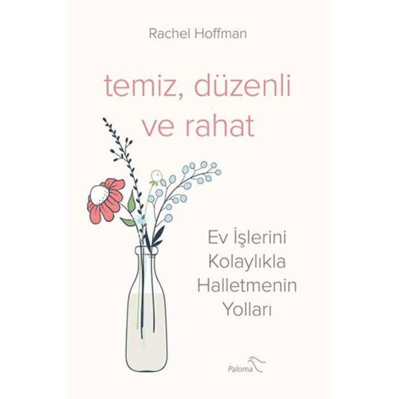 Temiz, Düzenli ve Rahat Temiz, Düzenli ve Rahat