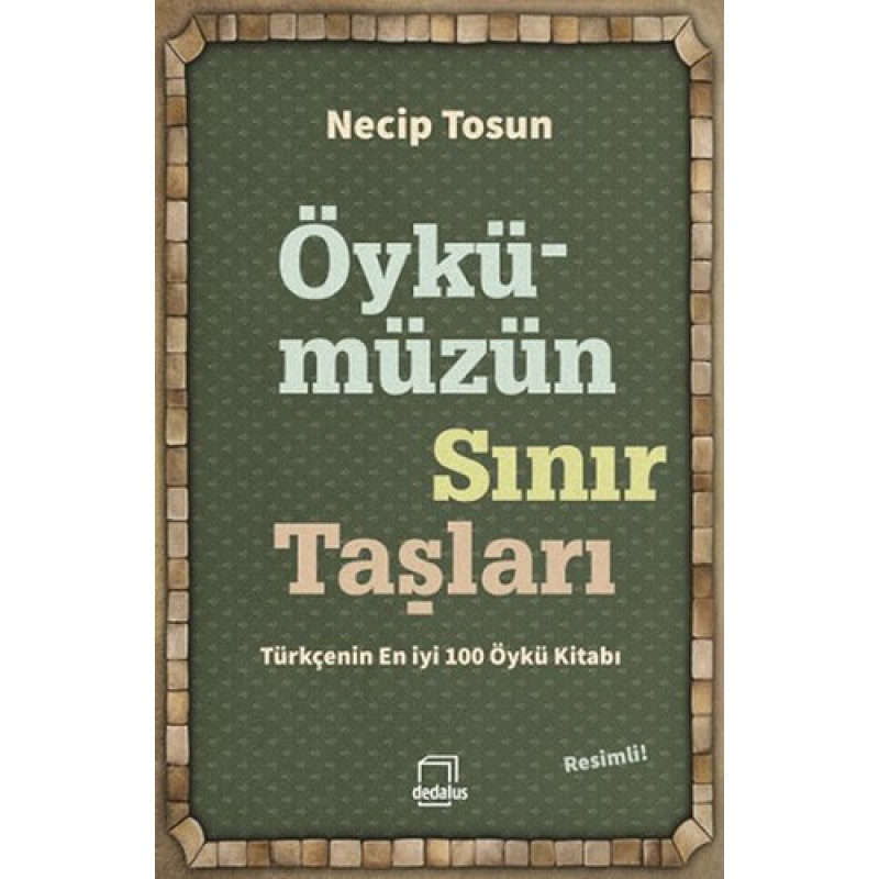 Öykümüzün Sınır Taşları Öykümüzün Sınır Taşları