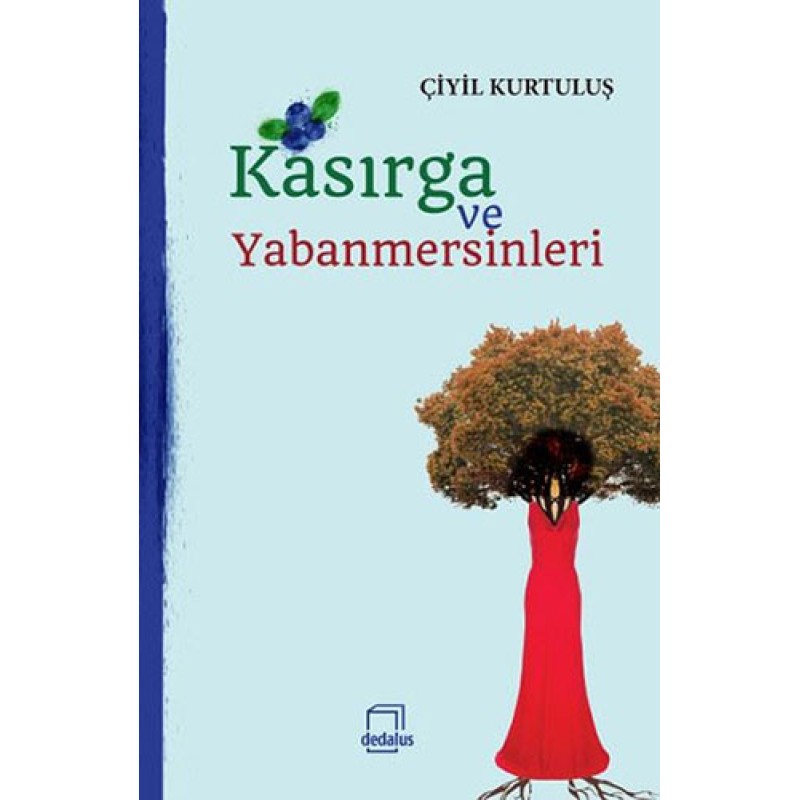 Kasırga ve Yabanmersinleri