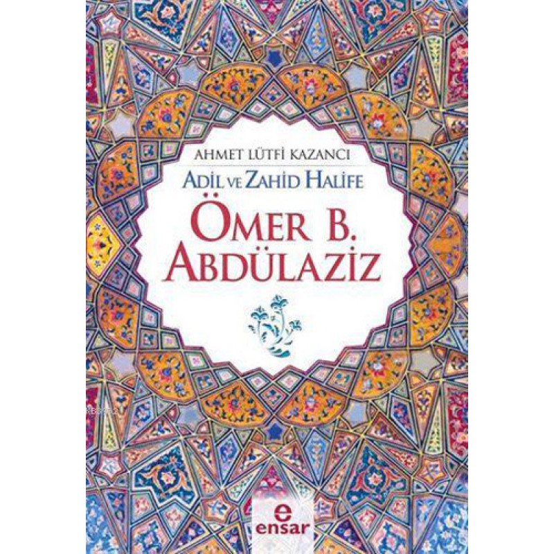 Adil ve Zahid Halife Ömer B. Abdülaziz Adil ve Zahid Halife Ömer B. Abdülaziz