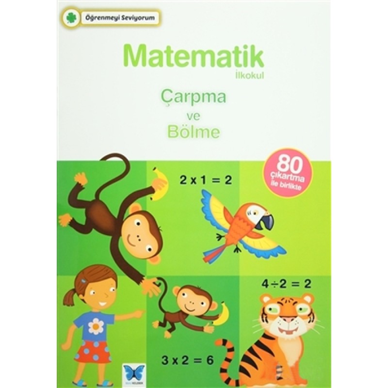 Matematik İlkokul Çarpma ve Bölme Matematik İlkokul Çarpma ve Bölme
