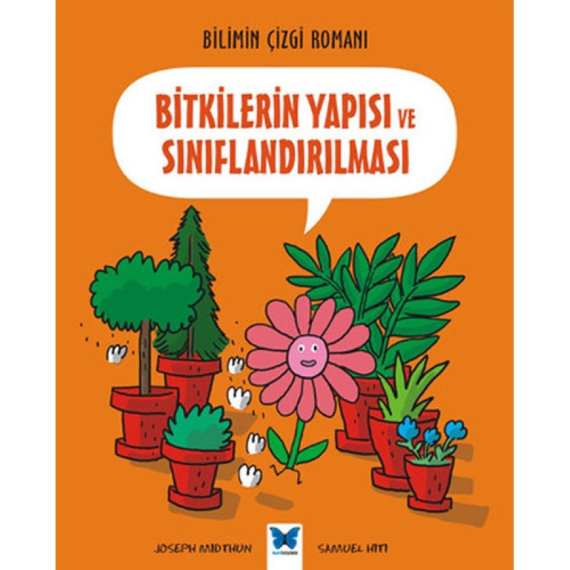 Bitkilerin Yapısı ve Sınıflandırılması Bitkilerin Yapısı ve Sınıflandırılması