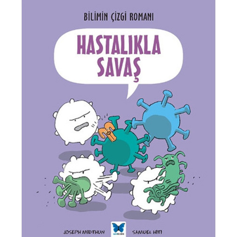 Hastalıkla Savaş Hastalıkla Savaş