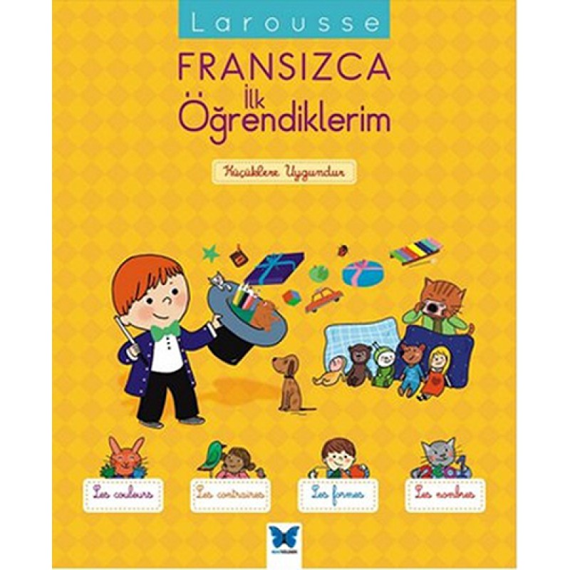 Larousse Fransızca İlk Öğrendiklerim Larousse Fransızca İlk Öğrendiklerim