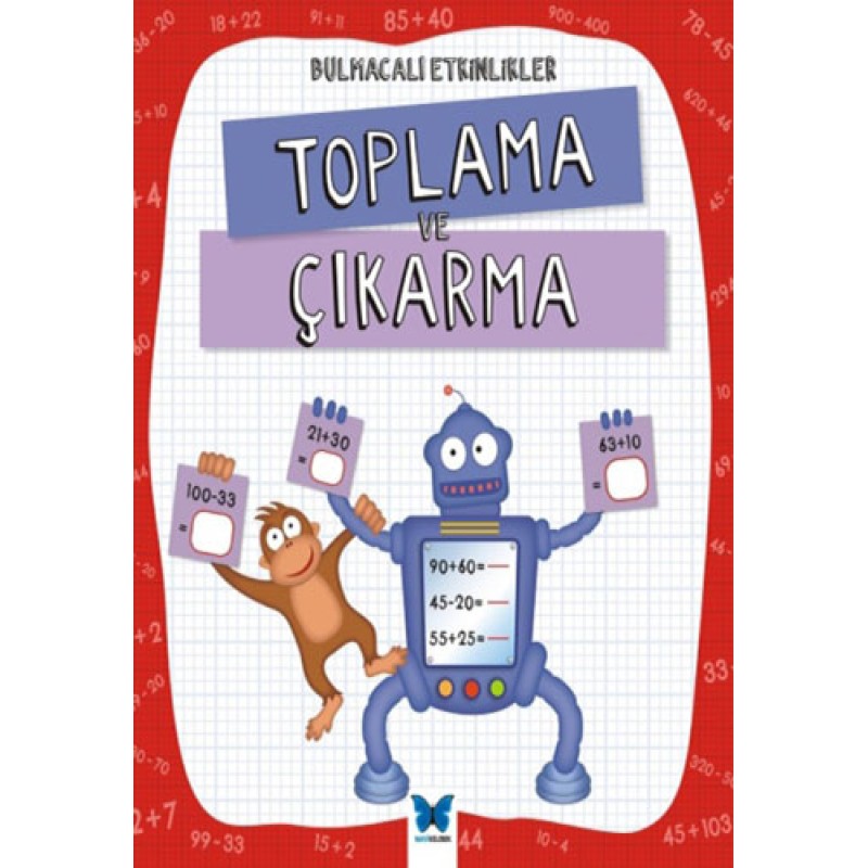 Toplama ve Çıkarma Toplama ve Çıkarma