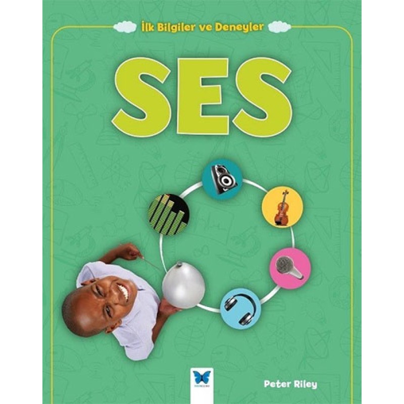İlk Bilgiler ve Deneyler - Ses İlk Bilgiler ve Deneyler - Ses