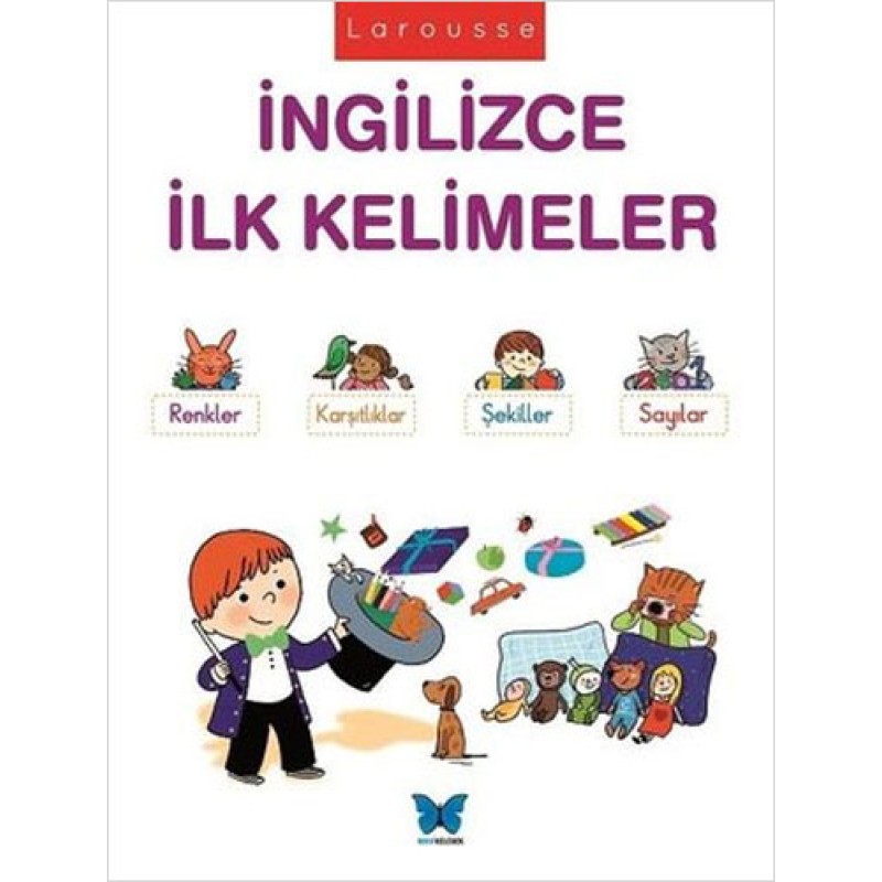 Larousse - İngilizce İlk Kelimeler Larousse - İngilizce İlk Kelimeler