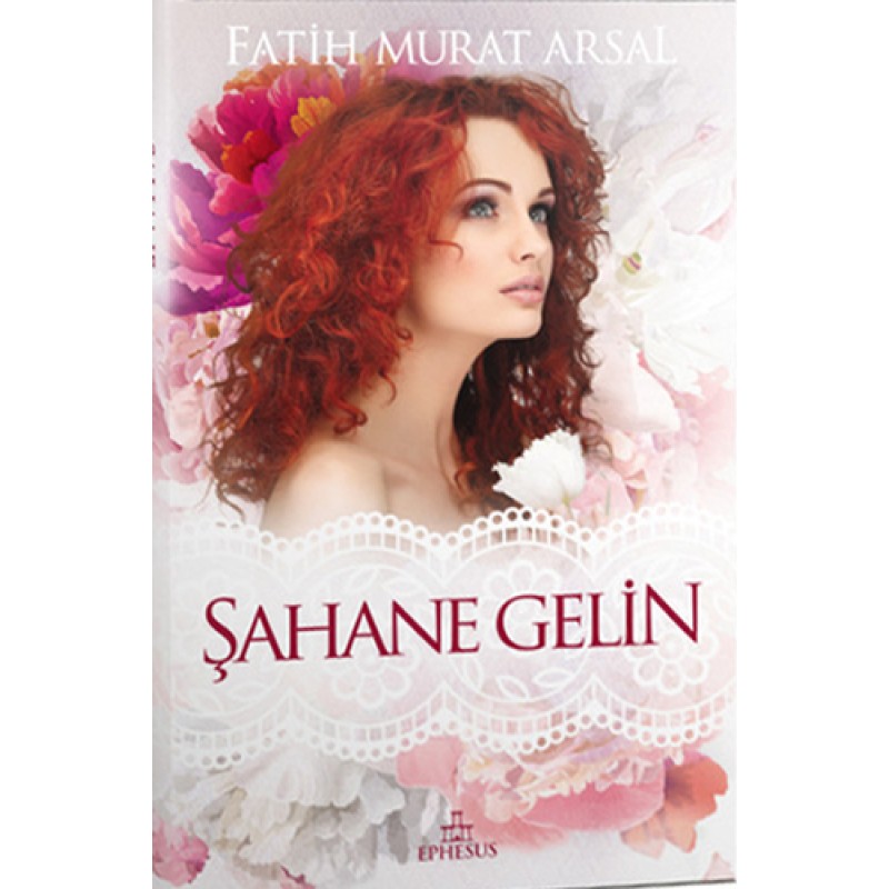 Şahane Gelin (Ciltli) Şahane Gelin (Ciltli)