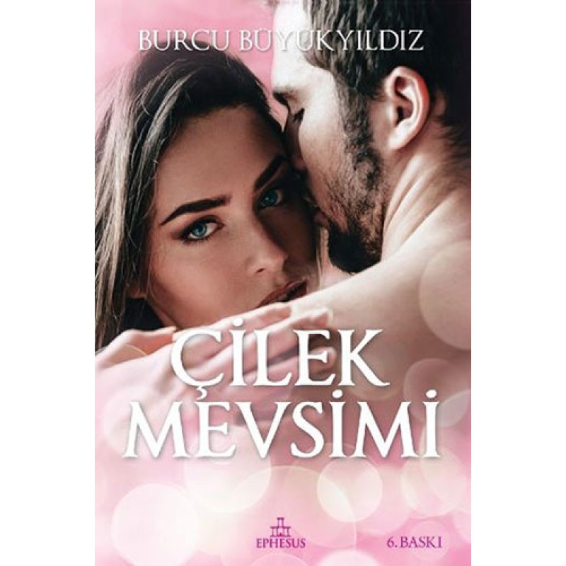 Çilek Mevsimi (Ciltli) Çilek Mevsimi (Ciltli)