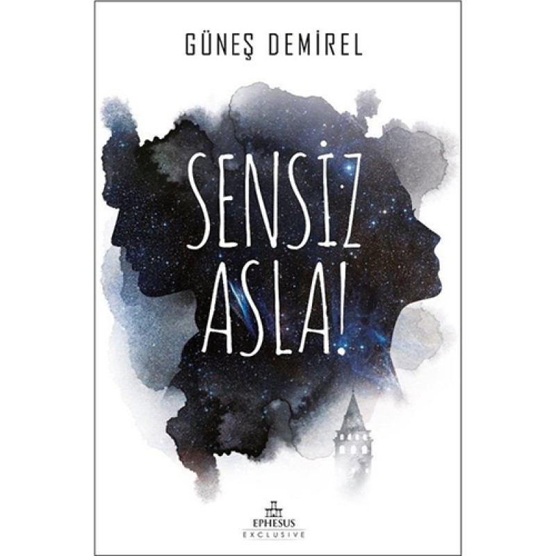 Sensiz Asla! Sensiz Asla!