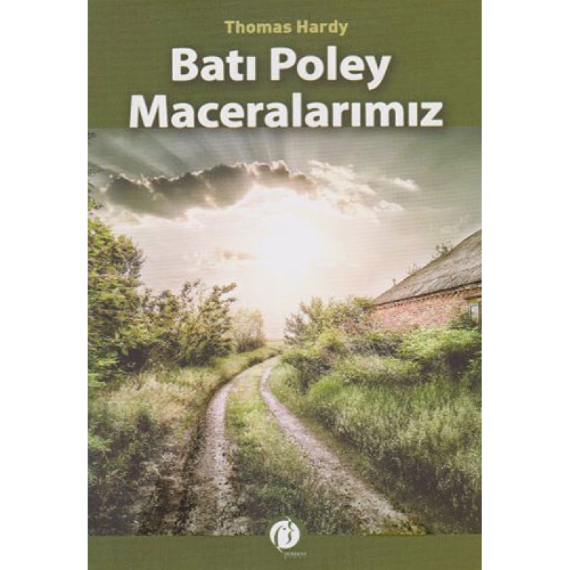 Batı Poley Maceralarımız Batı Poley Maceralarımız