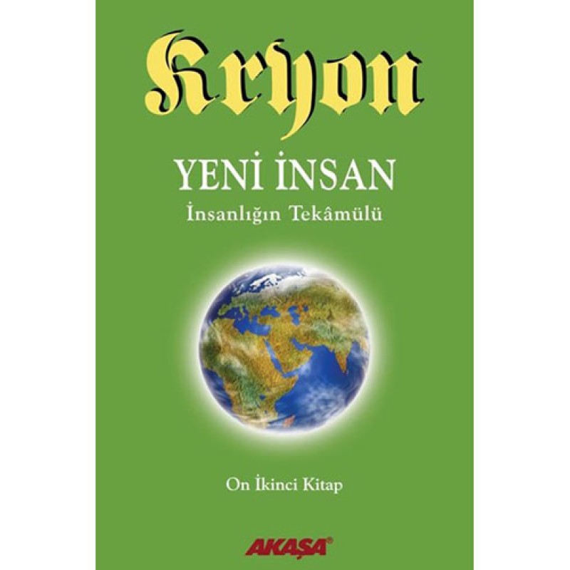 Yeni İnsan - İnsanlığın Tekâmülü Yeni İnsan - İnsanlığın Tekâmülü