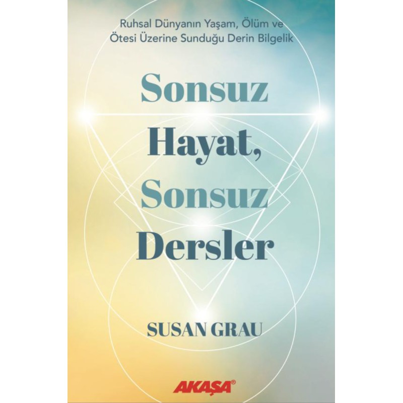Sonsuz Hayat, Sonsuz Dersler
