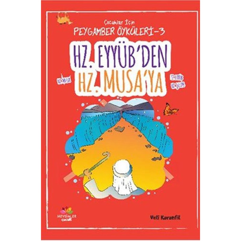 Hz. Eyyüb'den Hz. Musa'ya Hz. Eyyüb'den Hz. Musa'ya