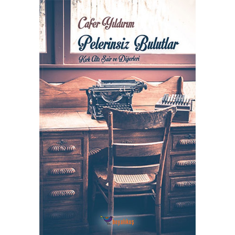 Pelerinsiz Bulutlar Pelerinsiz Bulutlar