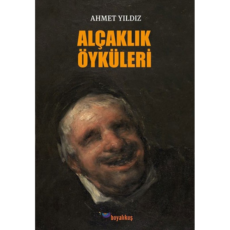 Alçaklık Öyküleri Alçaklık Öyküleri